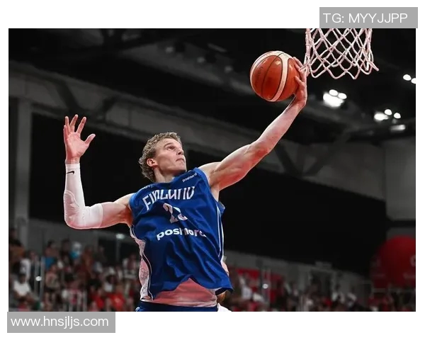 劳里马尔卡宁如何在NBA赛场上展现自己的全能篮球才华与潜力