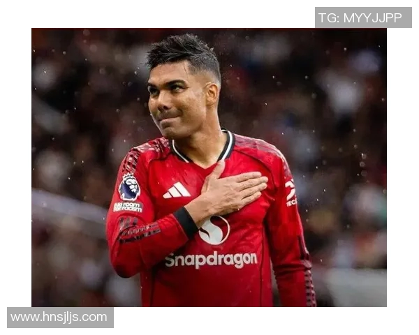 卡塞米罗的传奇之路：从巴西足球新星到欧洲顶级中场的蜕变与辉煌