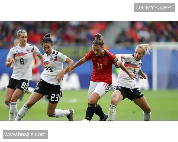 奥地利女足对决西班牙女足精彩赛事回顾与分析