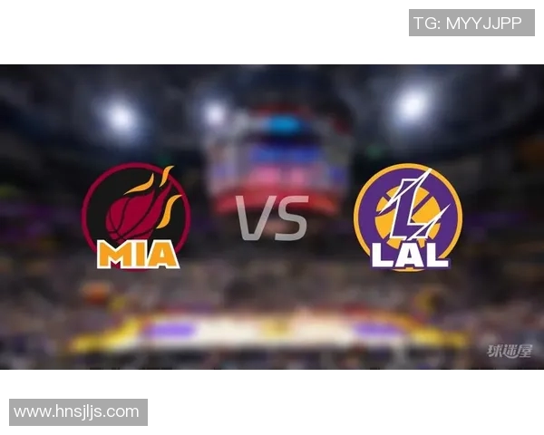 湖人对决热火11月19日精彩回顾与赛后分析 湖人对决热火11月19日精彩回顾与赛后分析